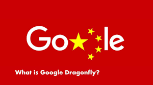 Dragonfly: China’s Censored Search Engine
