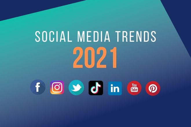 Social Media Trends 2021