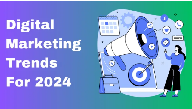 Digital Marketing Trends 2024 