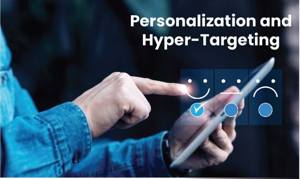 Personalization and Hyper-targeting